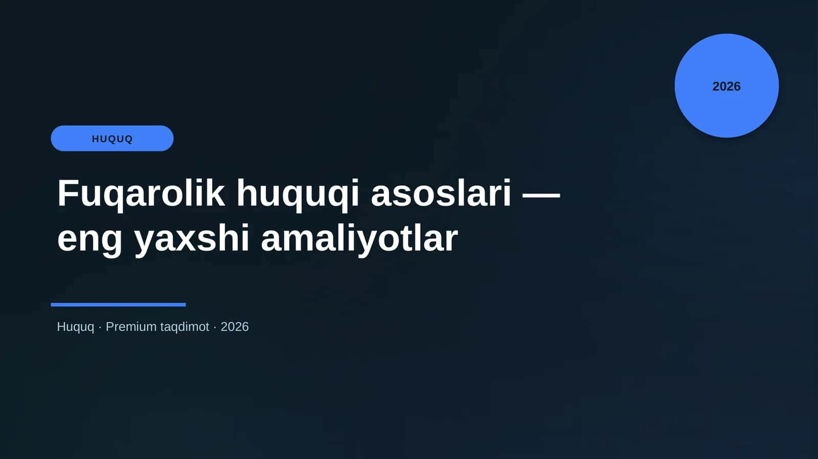 Fuqarolik huquqi asoslari — eng yaxshi amaliyotlar