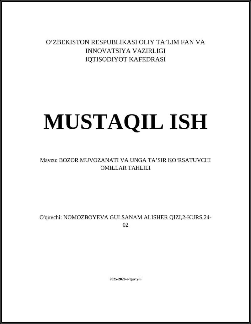 BOZOR MUVOZANATI VA UNGA TA’SIR KOʻRSATUVCHI OMILLAR TAHLILI