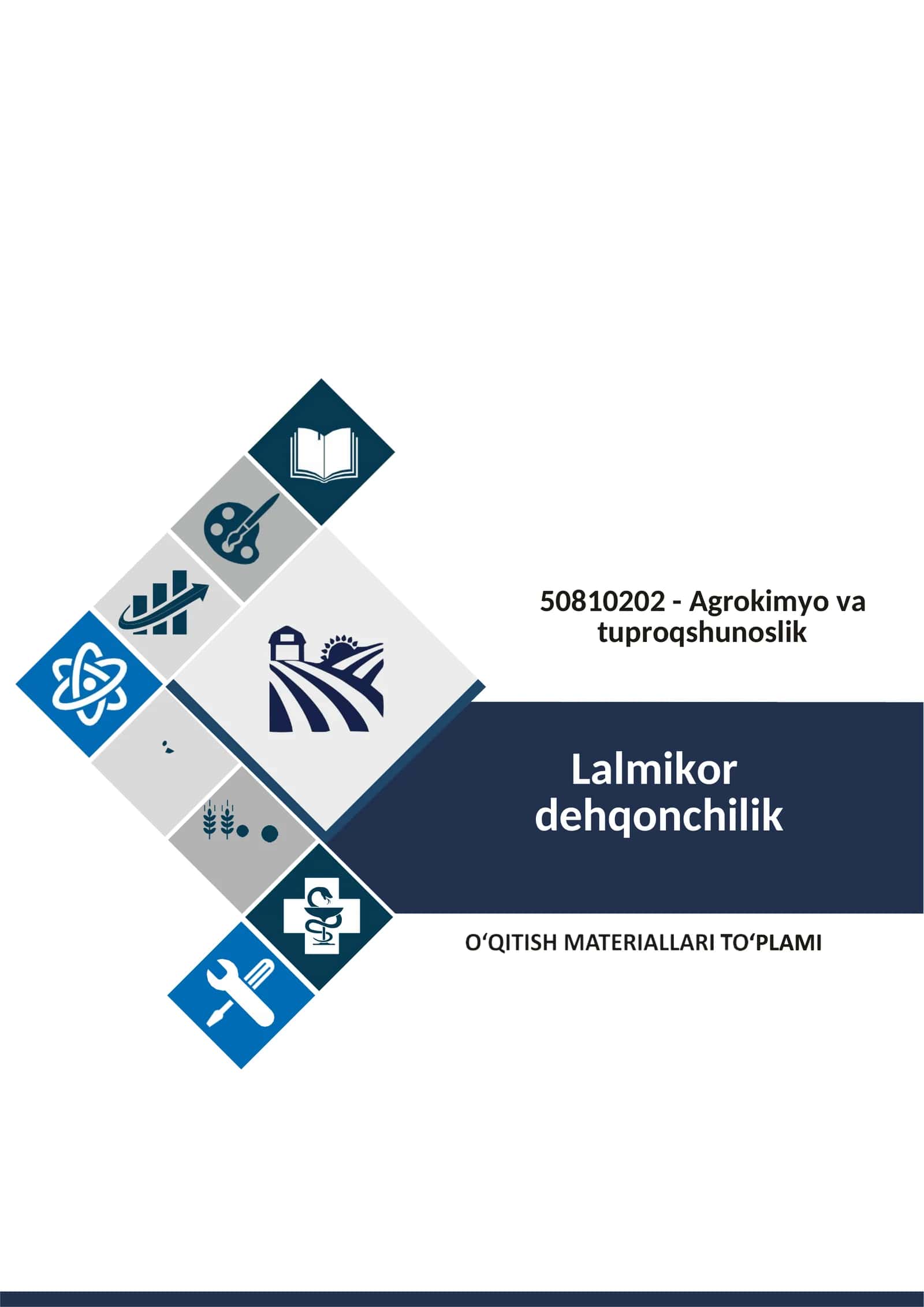 Lalmikor dehqonchilik fanidan o'qitish materiallari