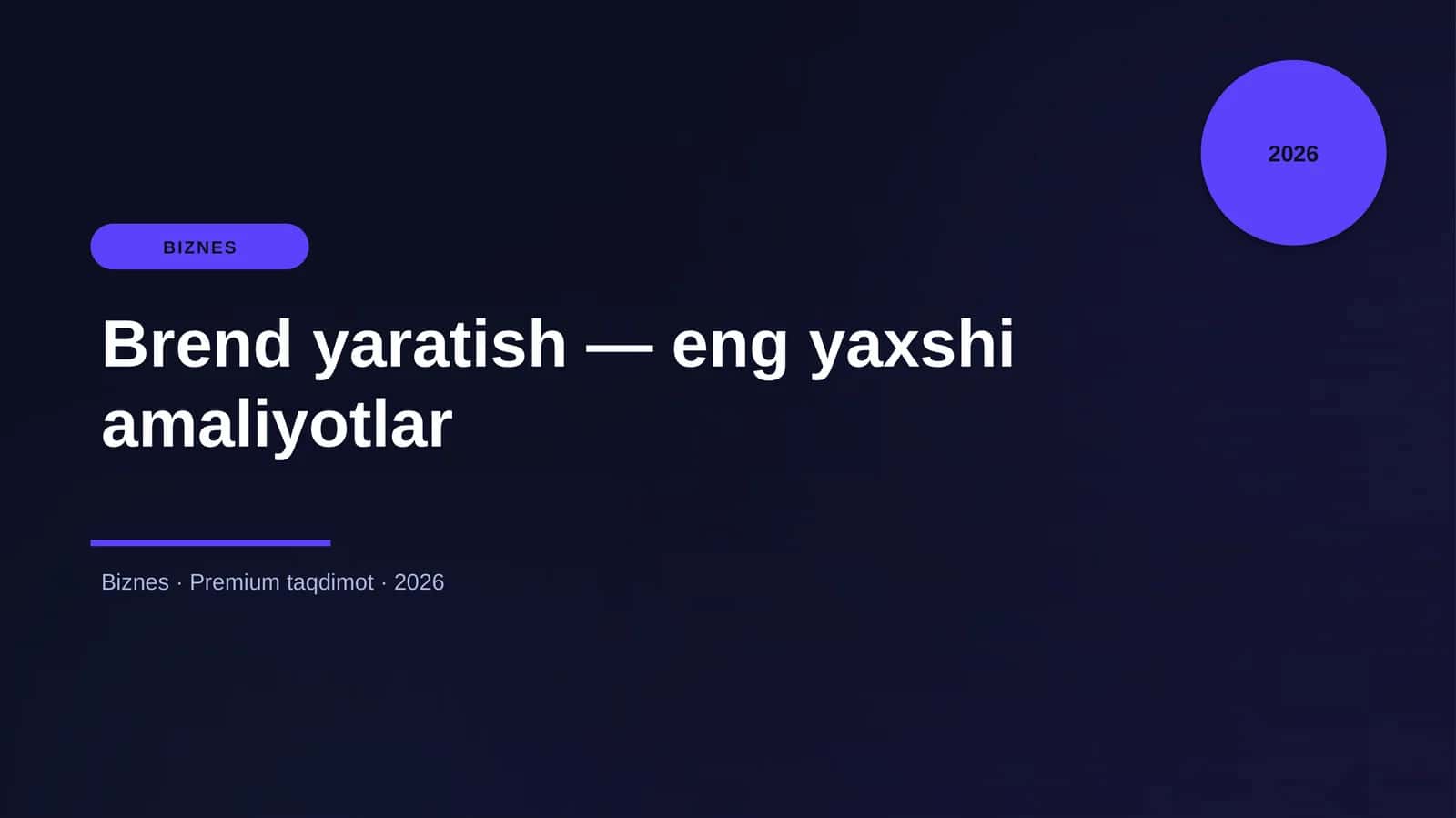 Brend yaratish — eng yaxshi amaliyotlar