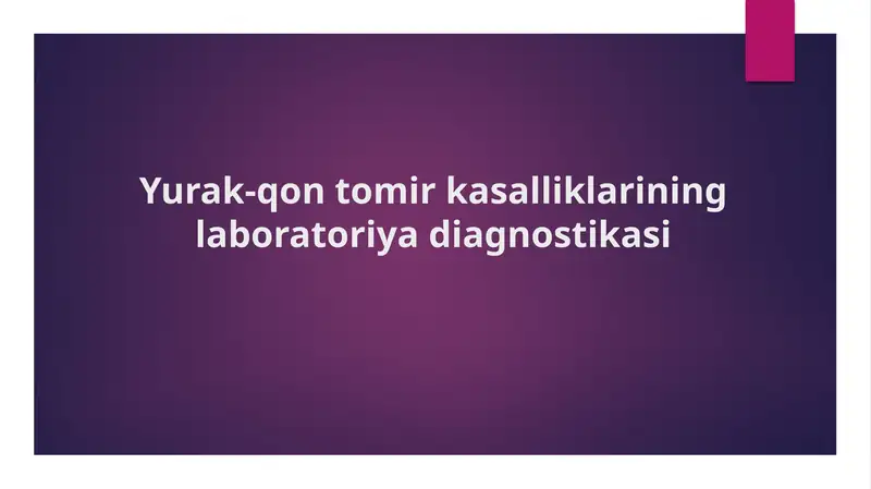 Yurak-qon tomir kasalliklarining laboratoriya diagnostikasi