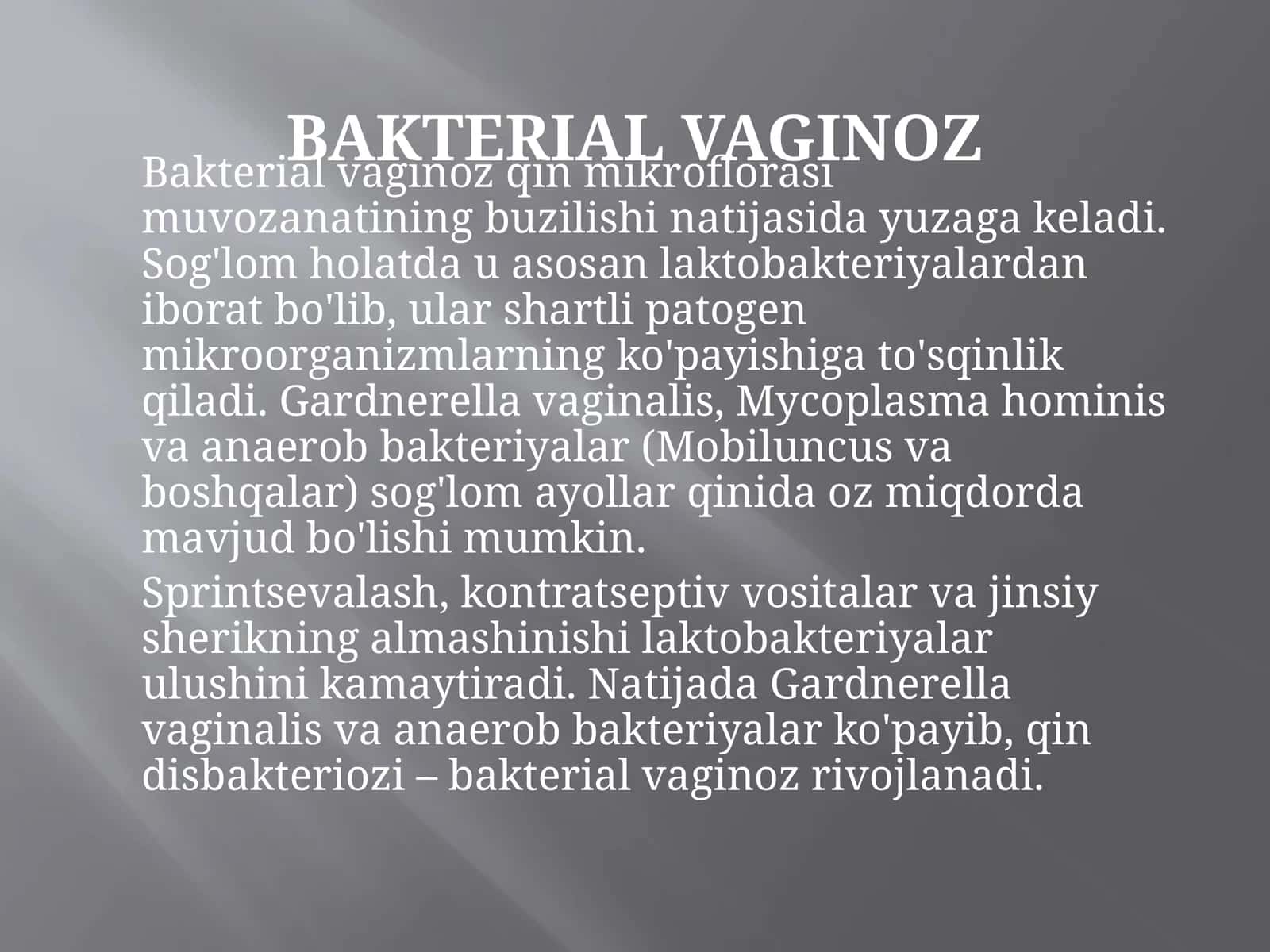 Bakterial vaginoz sabablari va davolash