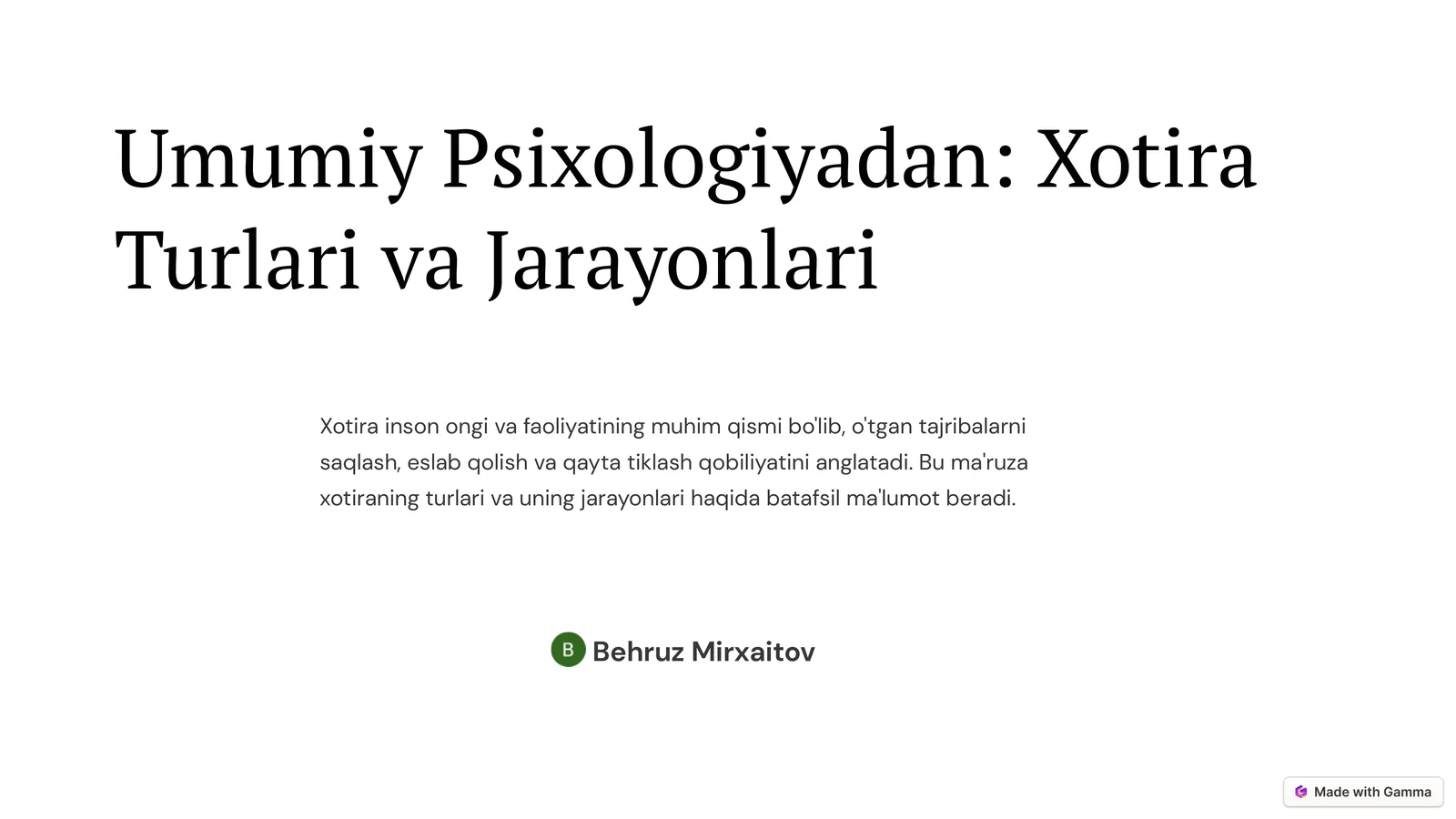 Umumiy Psixologiyadan: Xotira Turlari va Jarayonlari