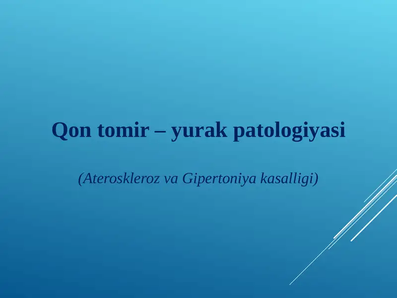 Ateroskleroz va Gipertoniya kasalligi