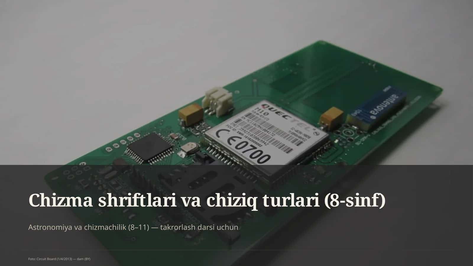 Chizma shriftlari va chiziq turlari (8-sinf)