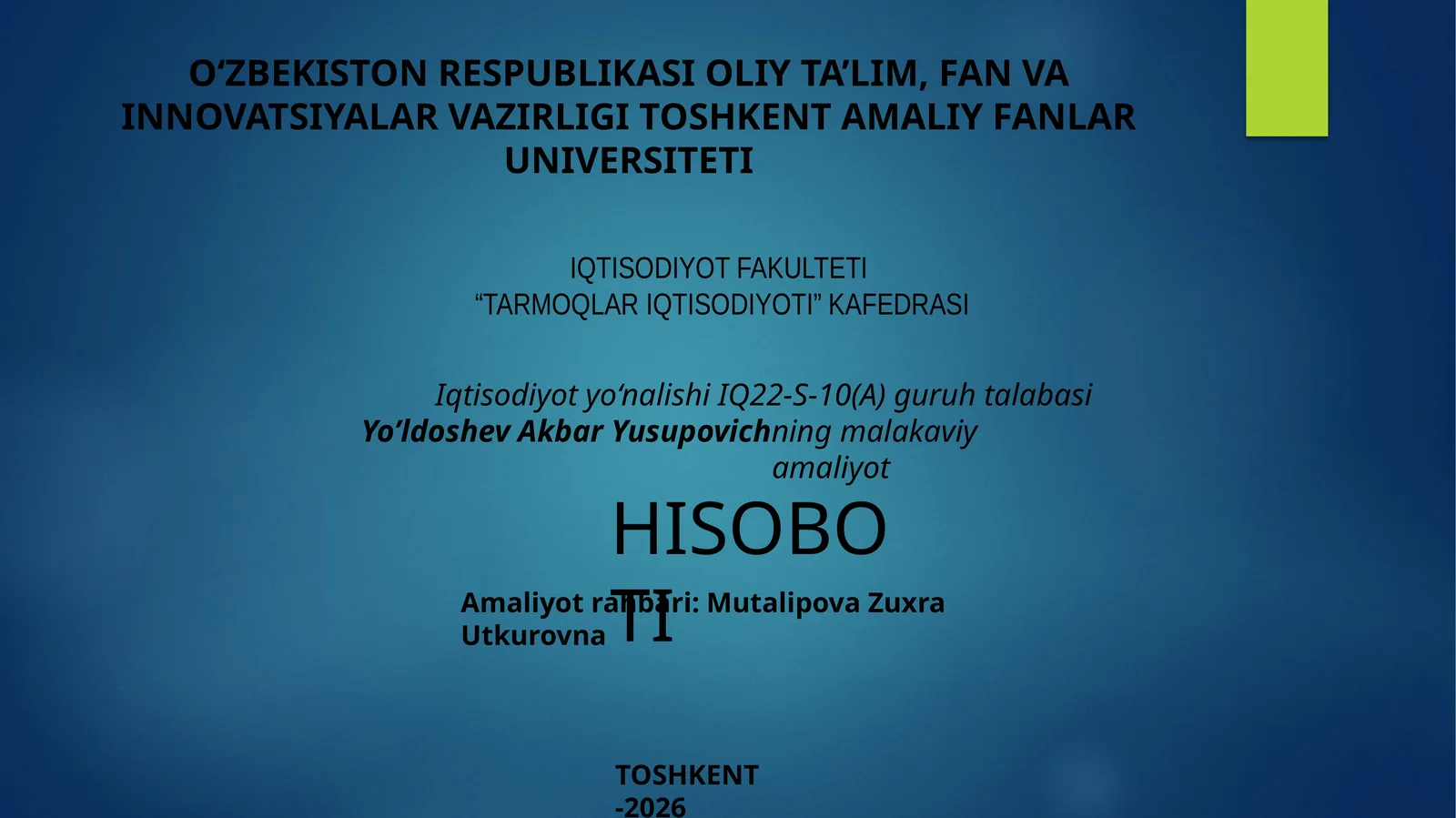 IQ22-S-10(A)guruhtalabasiYo’ldoshevAkbarYusupovichningmalakaviyamaliyot