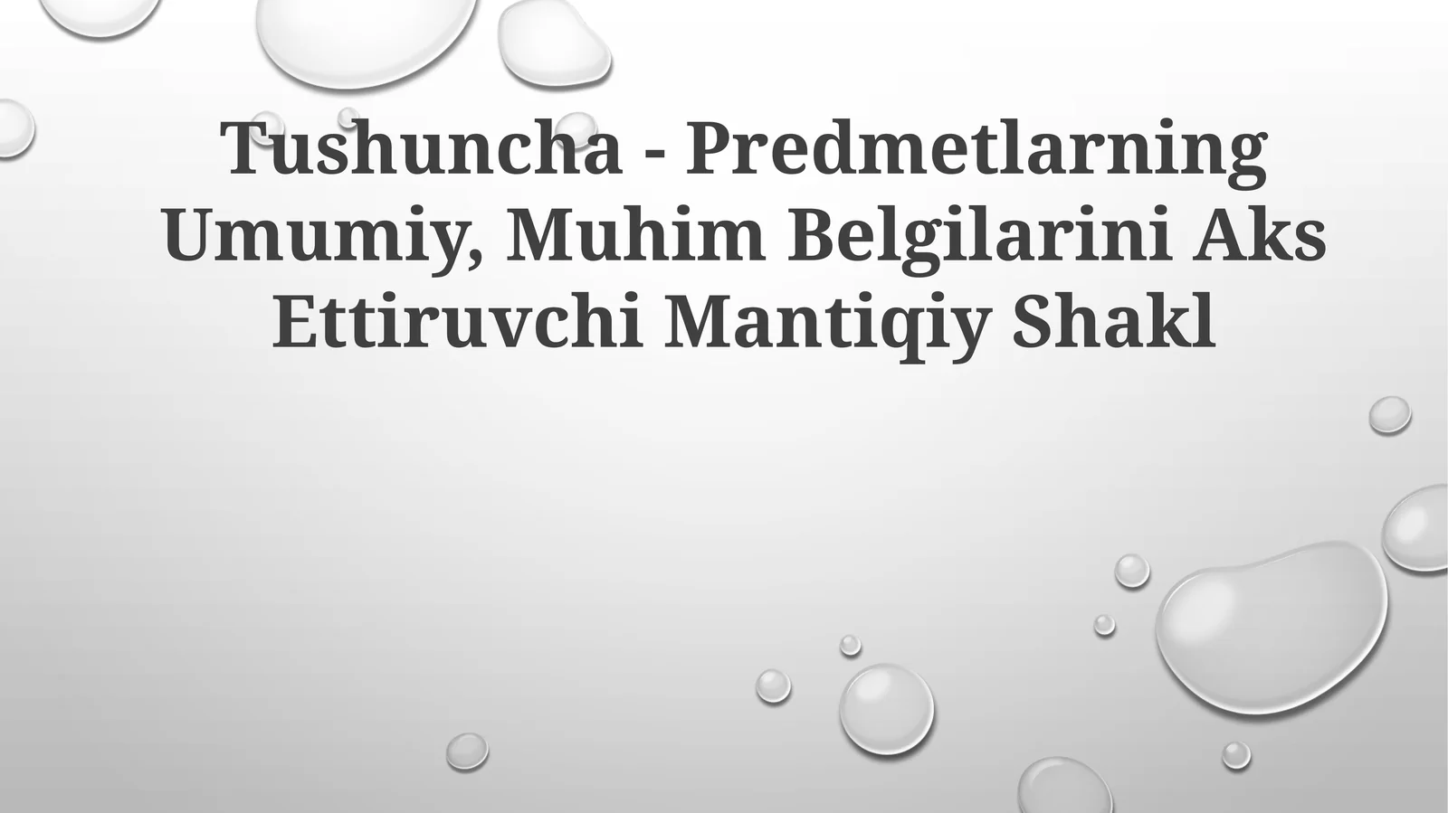 Tushuncha - Predmetlarning Umumiy, Muhim Belgilarini Aks Ettiruvchi Mantiqiy Shakl