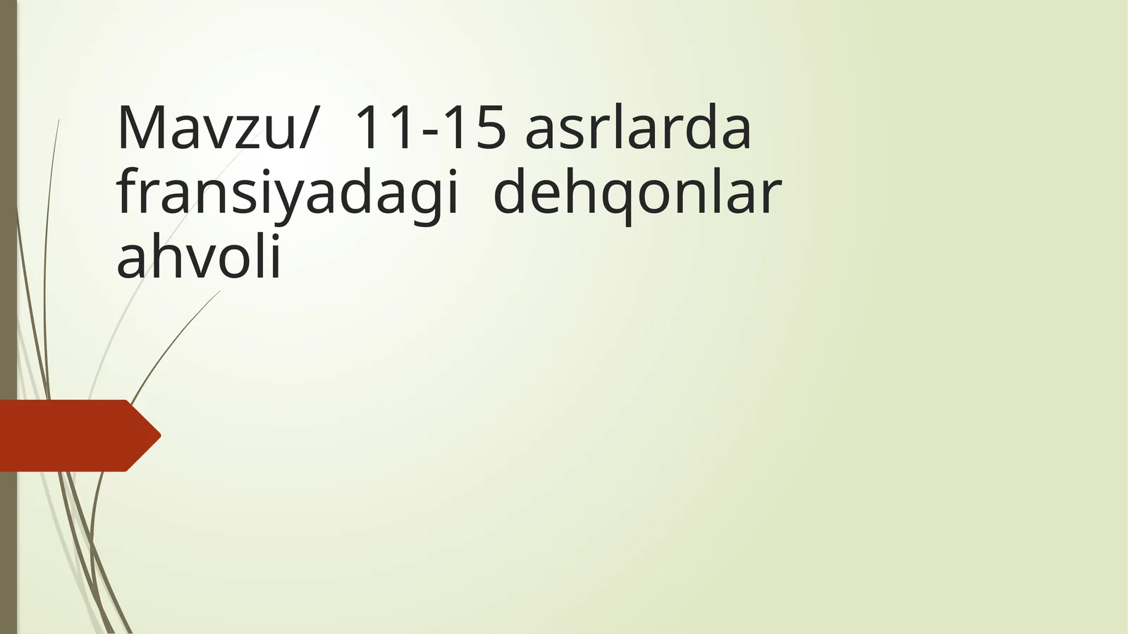 XI XV ASRLARDA FRANSIYADAGI DEHXONLAR AHVOLI