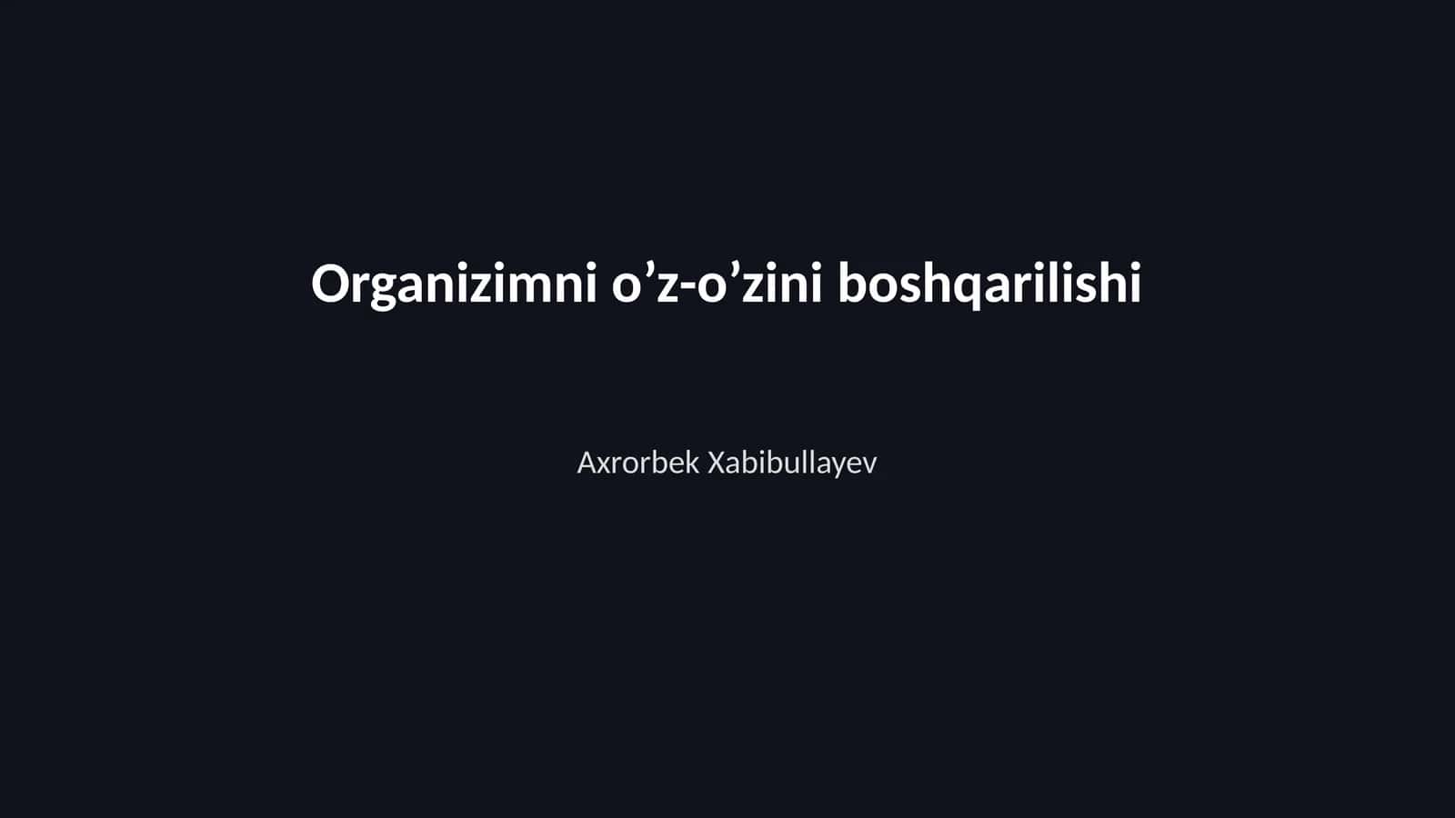Organizimni o’z-o’zini boshqarilishi