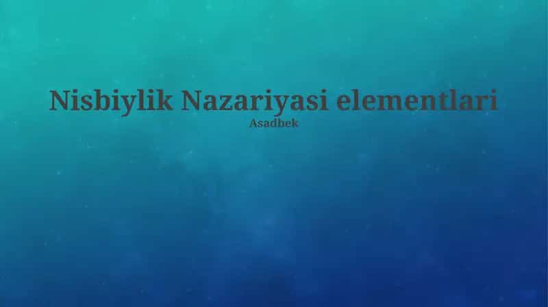 Nisbiylik Nazariyasi elementlari