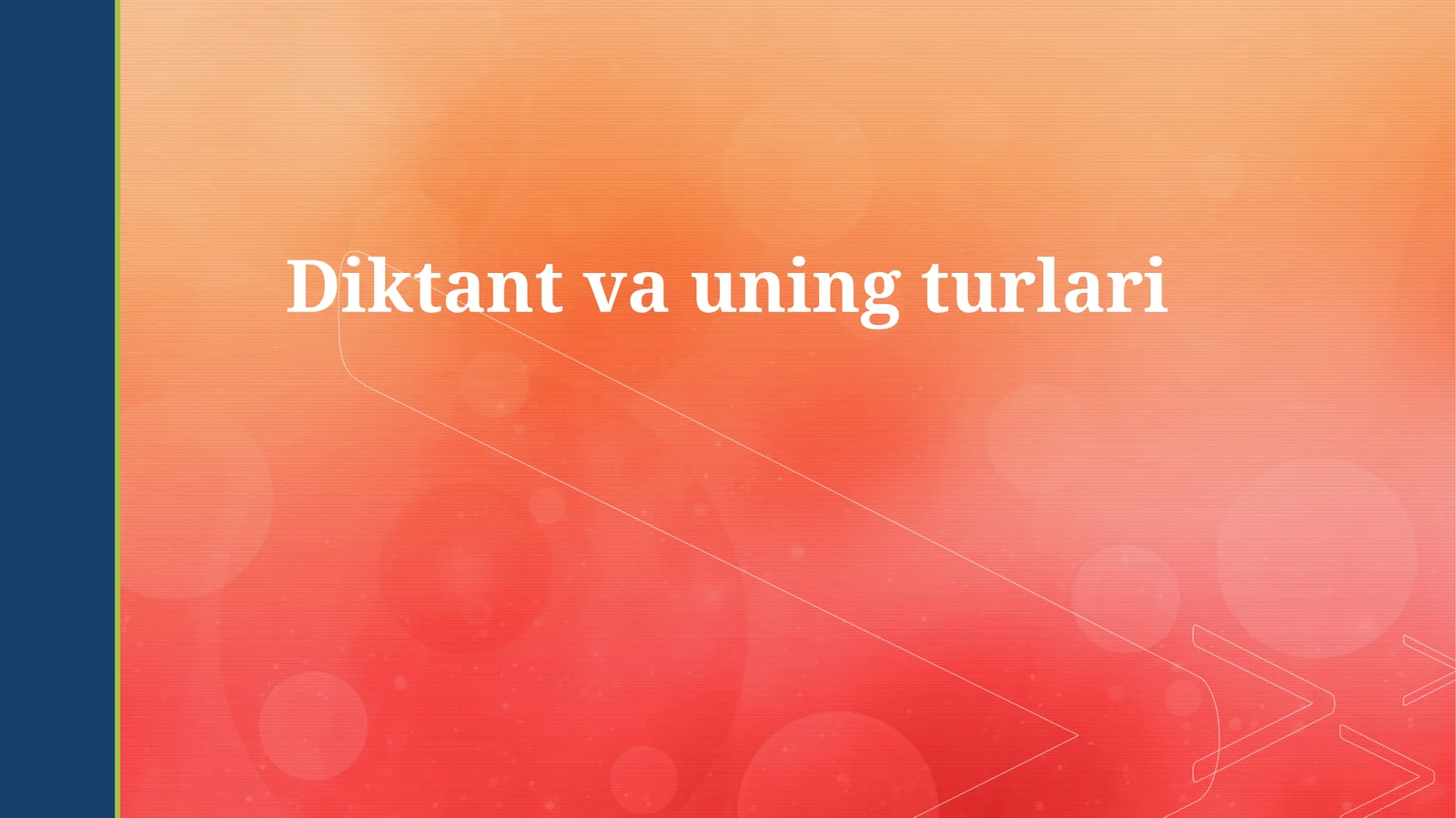 Diktant va uning turlari