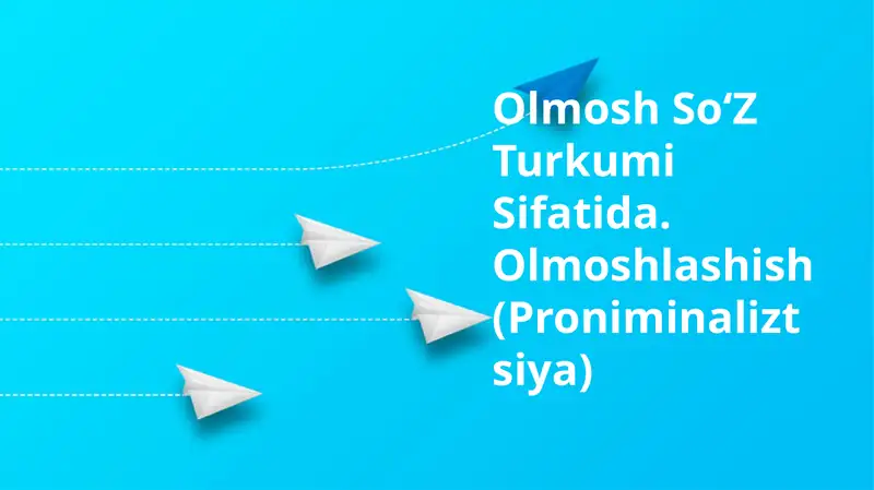 Olmosh Soʻz Turkumi Sifatida