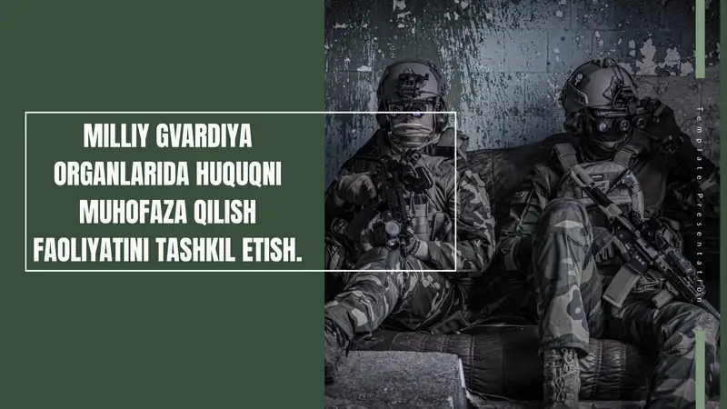 O‘ZBEKISTON RESPUBLIKASI MILLIY GVARDIYA HUQUQNI MUHOFAZ QILISH O`RGINLARI FAOLIYATI