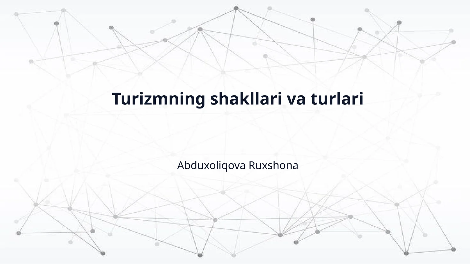 Turizmning shakllari va turlari