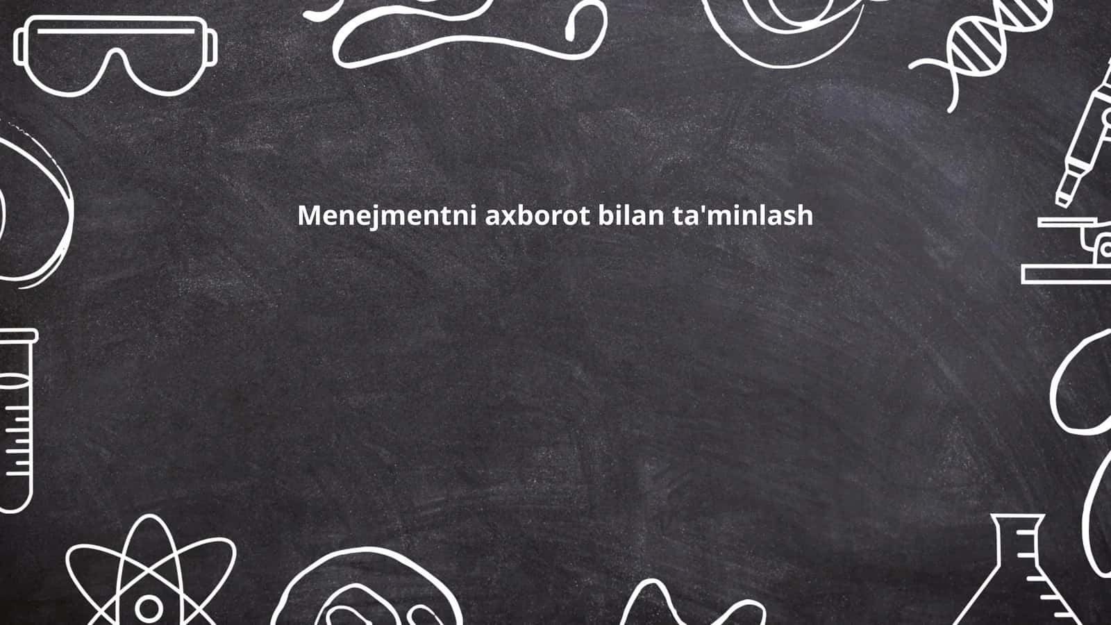 Menejmentni axborot bilan ta'minlash