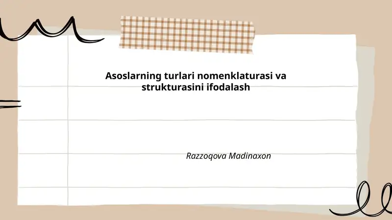 Asoslarning turlari nomenklaturasi va strukturasini ifodalash