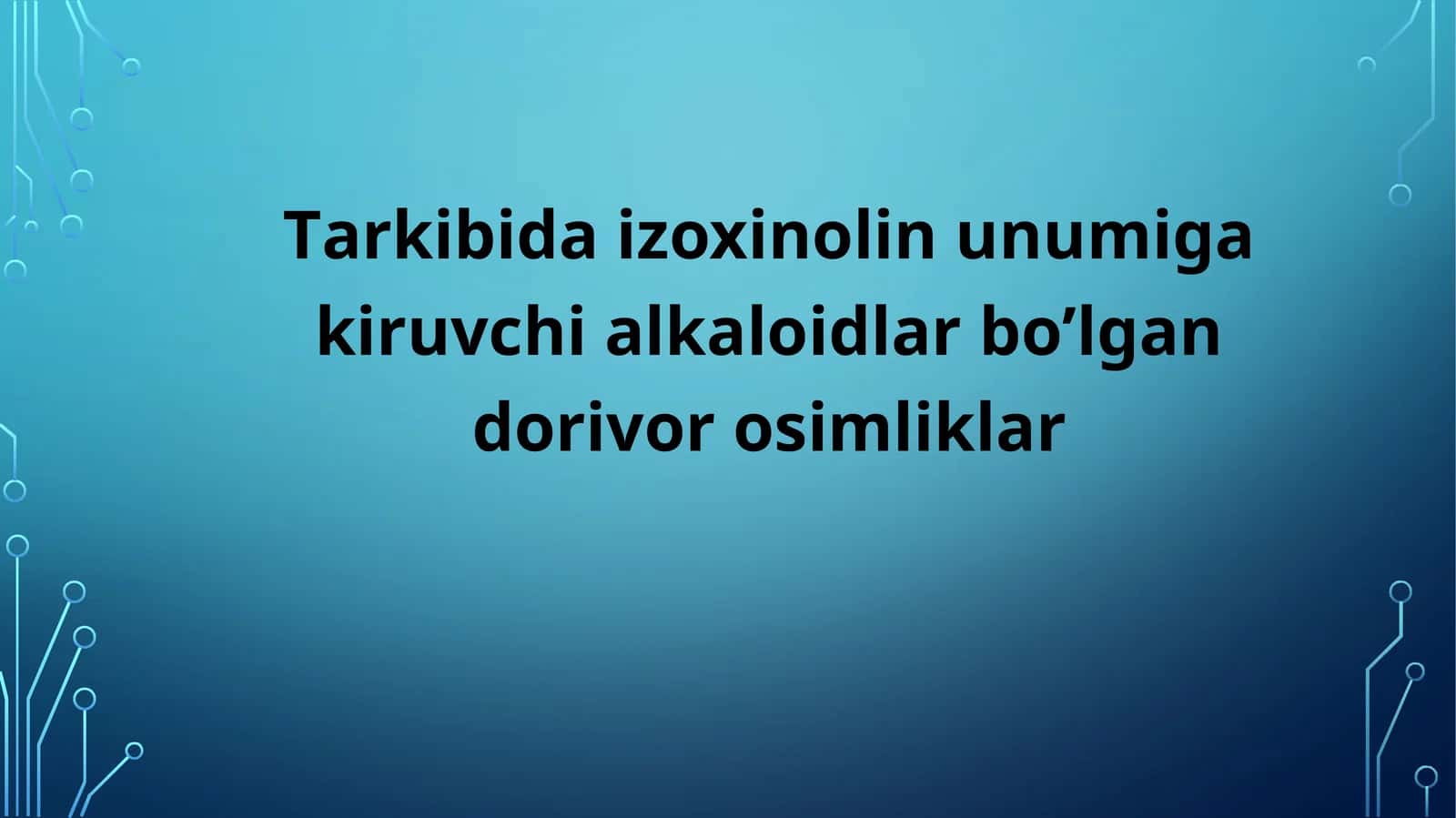 Tarkibida izoxinolinunumiga kiruvchi alkaloidlar