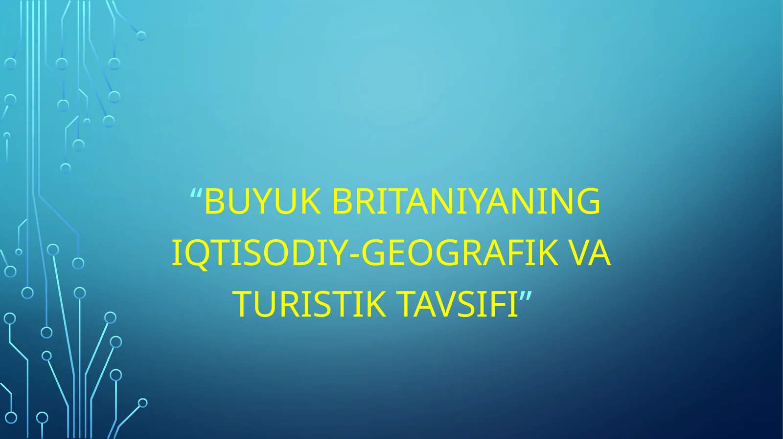 Buyuk Britaniyaning ijtimoiy iqtisodiy turizmi