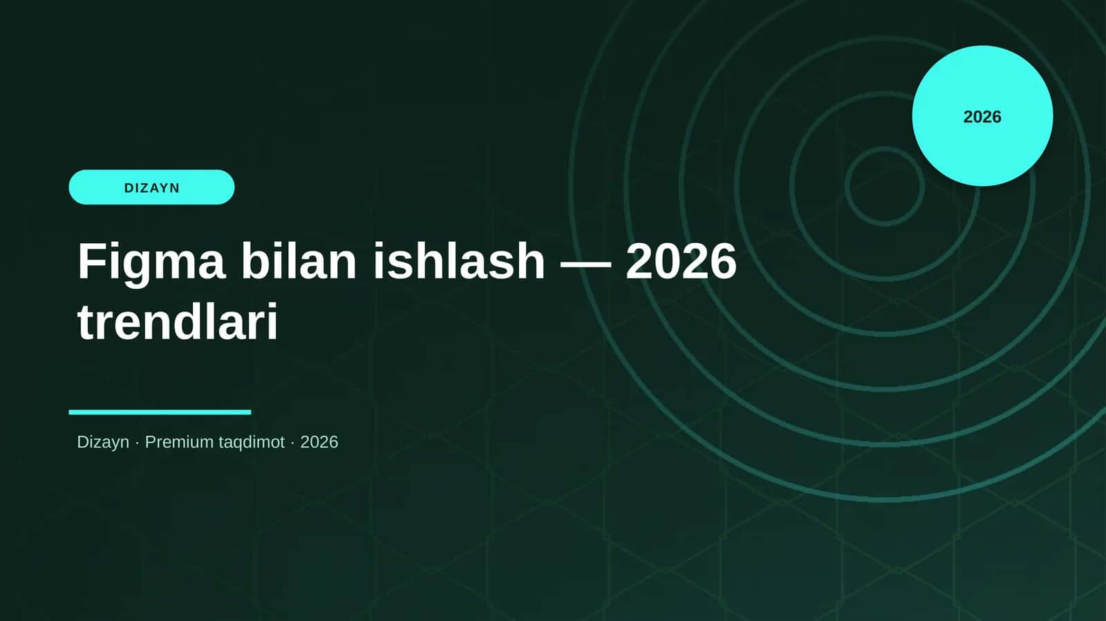 Figma bilan ishlash — 2026 trendlari