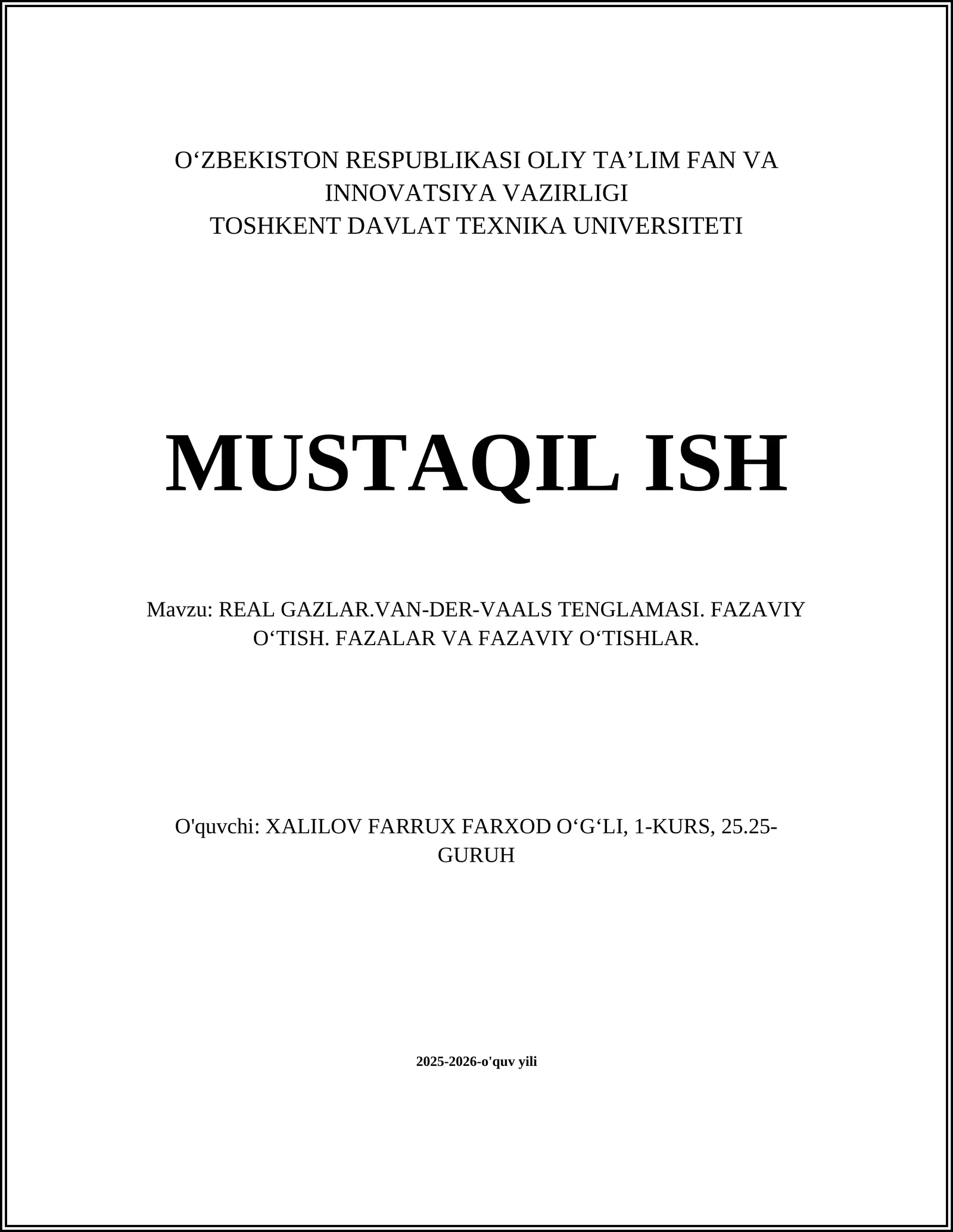 REAL GAZLAR.VAN-DER-VAALS TENGLAMASI. FAZAVIY OʻTISH. FAZALAR VA FAZAVIY OʻTISHLAR