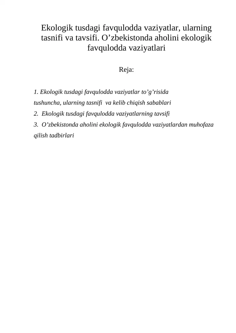 Ekologik tusdagi favqulodda vaziyatlar, ularning tasnifi va tavsifi