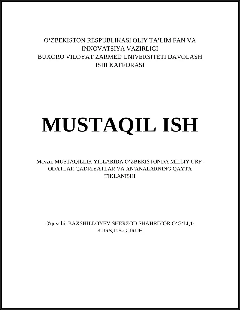 MUSTAQILLIK YILLARIDA OʻZBEKISTONDA MILLIY URF- ODATLAR,QADRIYATLAR VA AN'ANALARNING QAYTA TIKLANISHI