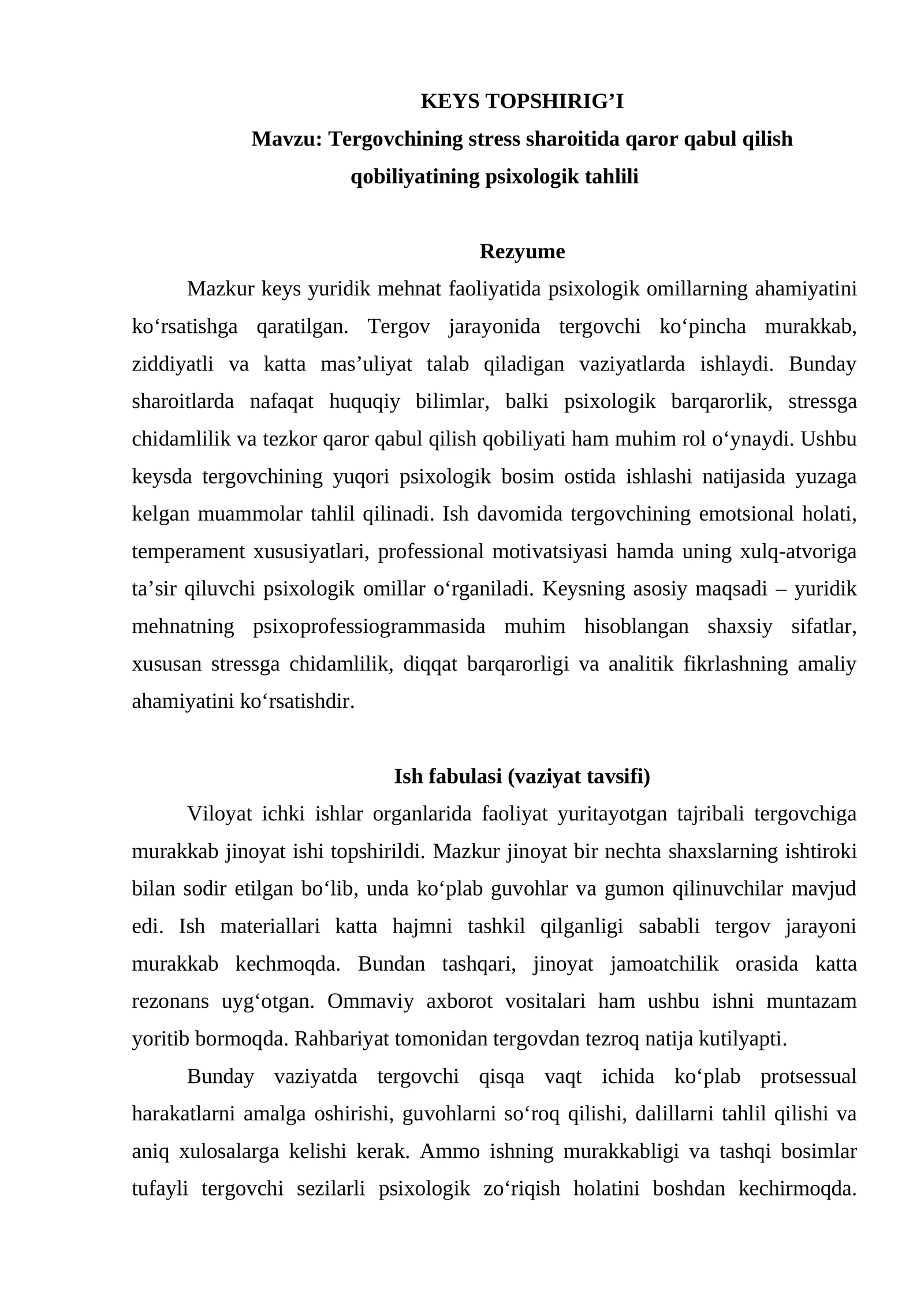 Tergovchining stress sharoitida qaror qabul qilish qobiliyatining psixologik tahlili Keys topshirig'i