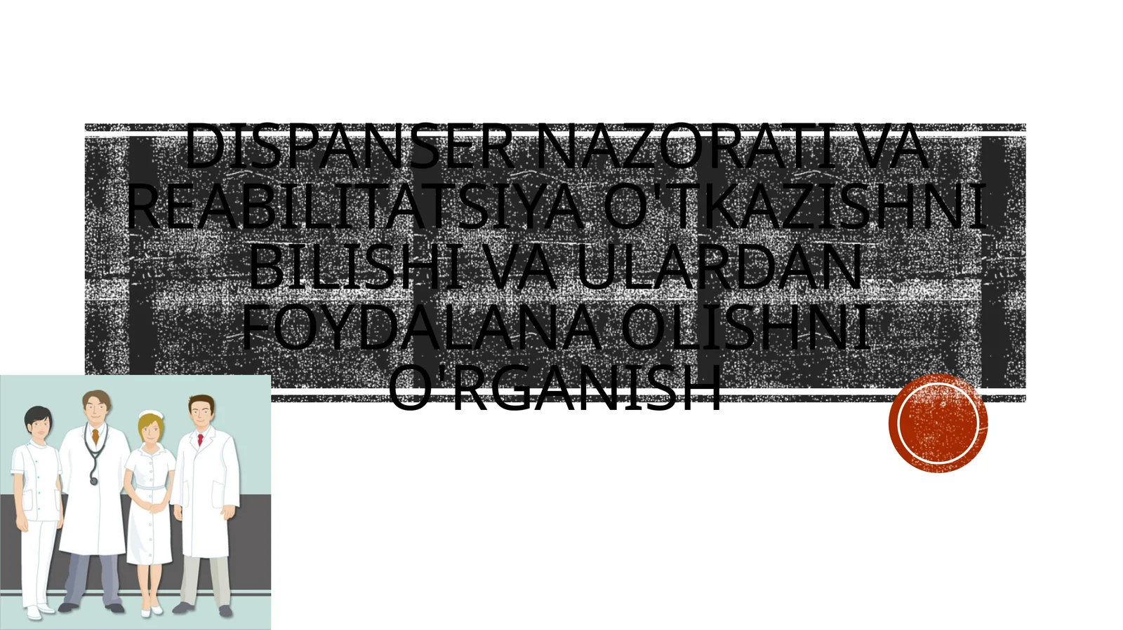 Dispansernazorati va reabilitatsiya