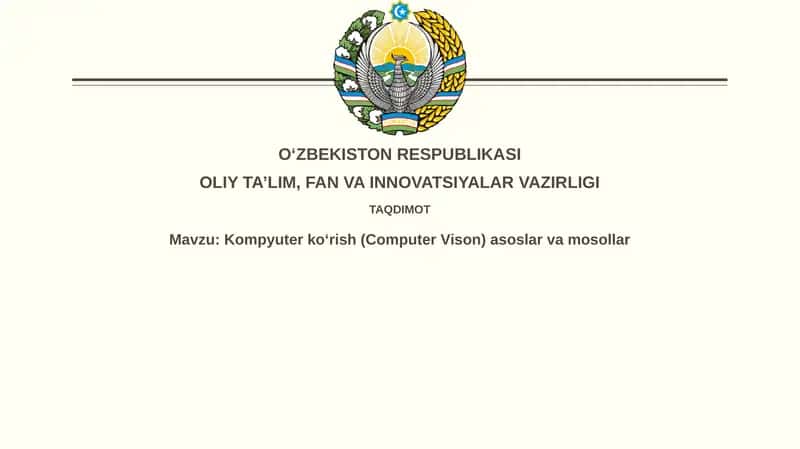 Kompyuter ko'rish(Computer Vison)asoslarvamosollar