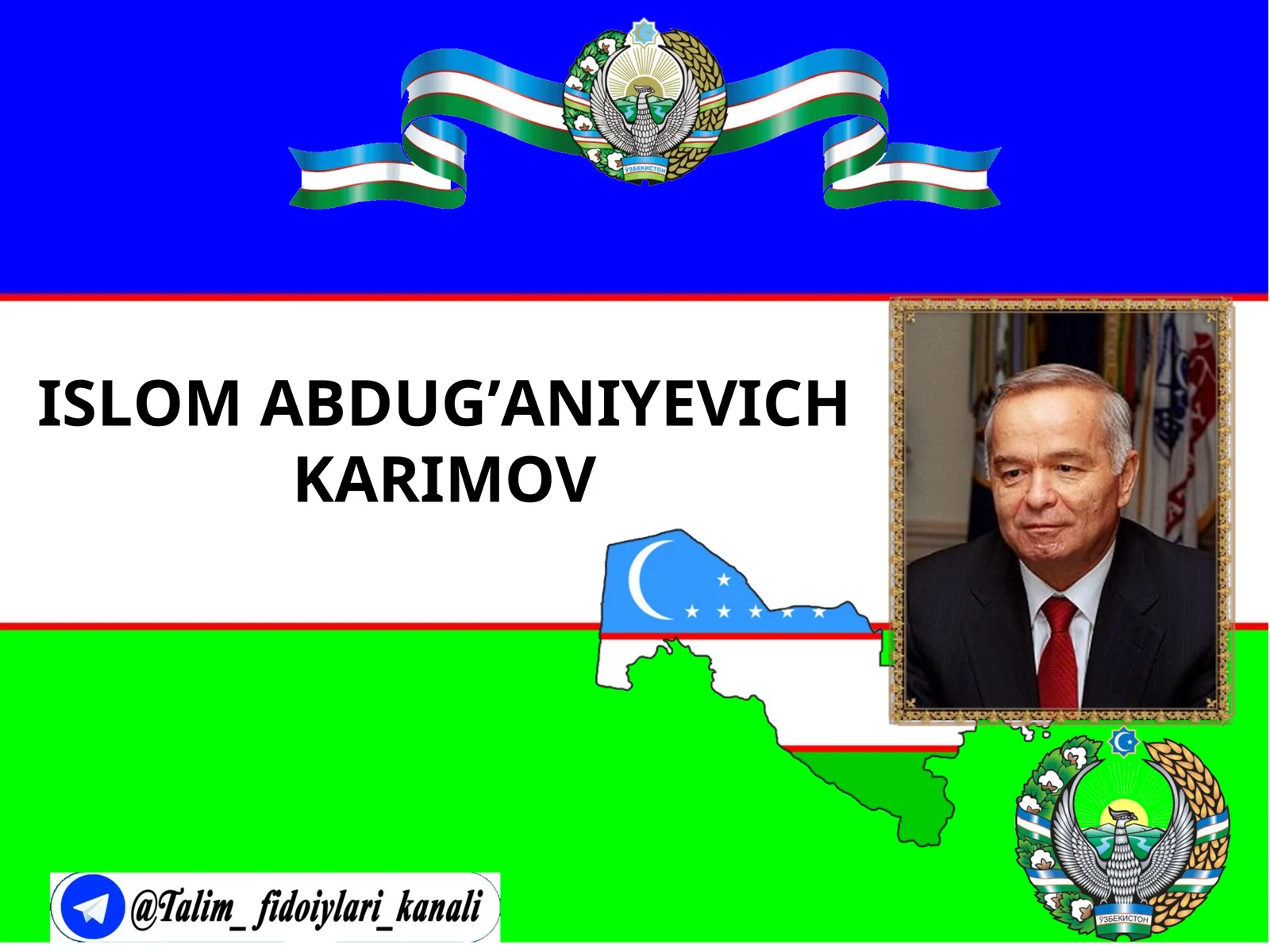 ISLOM ABDUG’ANIYEVICH KARIMOV