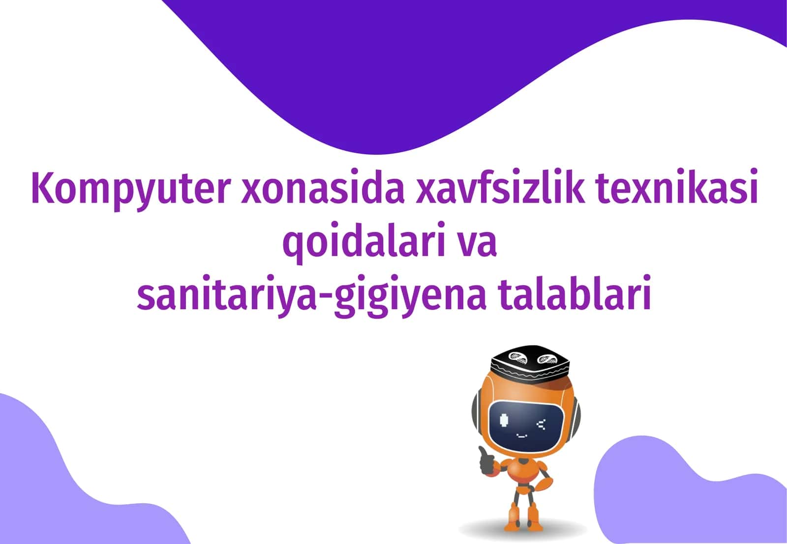 Kompyuterxonasi xavfsizlik texnikasi