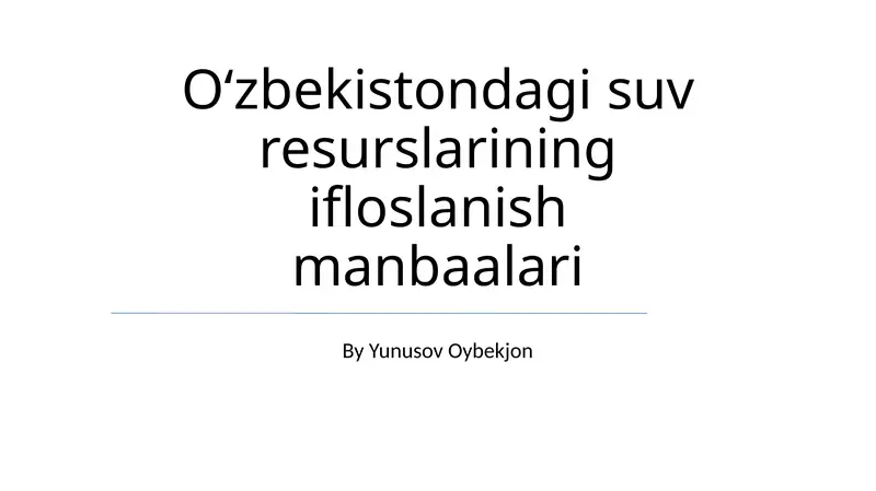 Oʻzbekistondagi suv resurslarining ifloslanish manbaalari