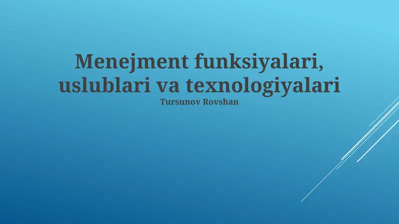 Menejment funksiyalari, uslublari va texnologiyalari