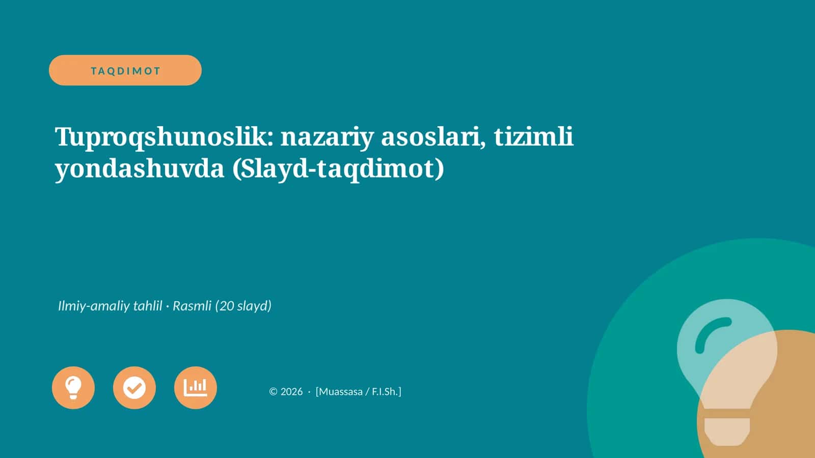Tuproqshunoslik: nazariy asoslari, tizimli yondashuvda (Slayd-taqdimot)