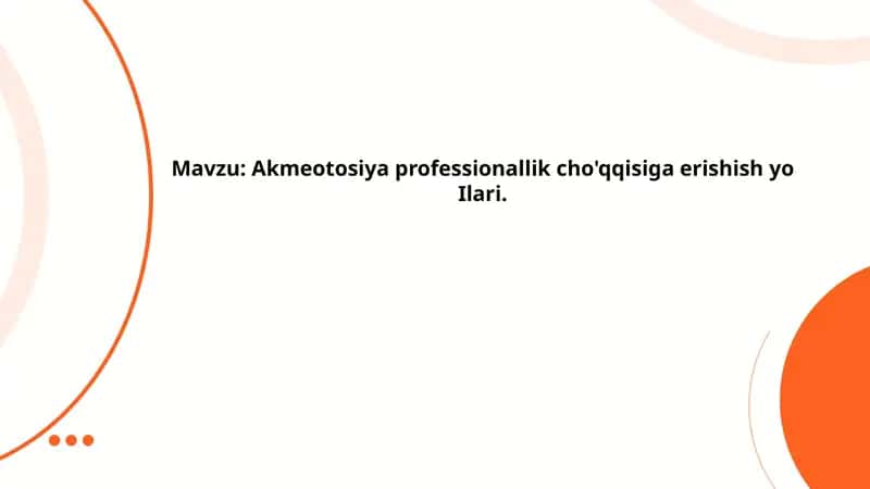 Akmeotosiya professionallik cho'qqisiga erishish yo Ilari