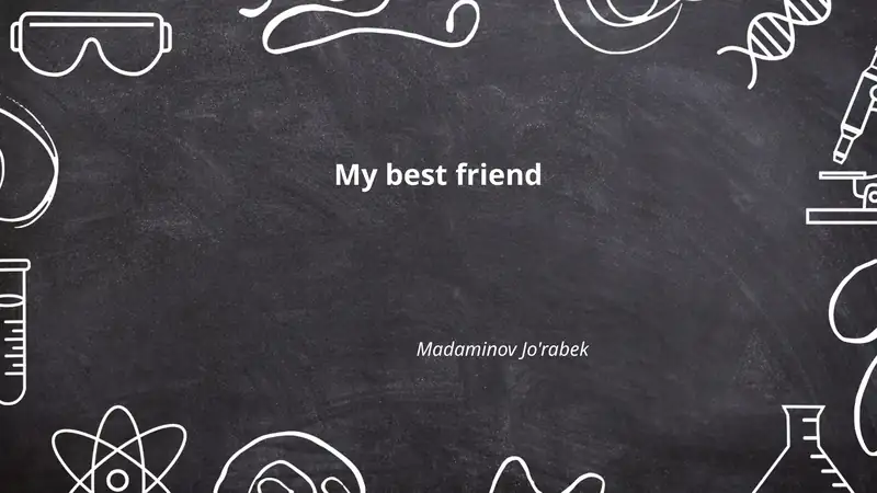 My best friend