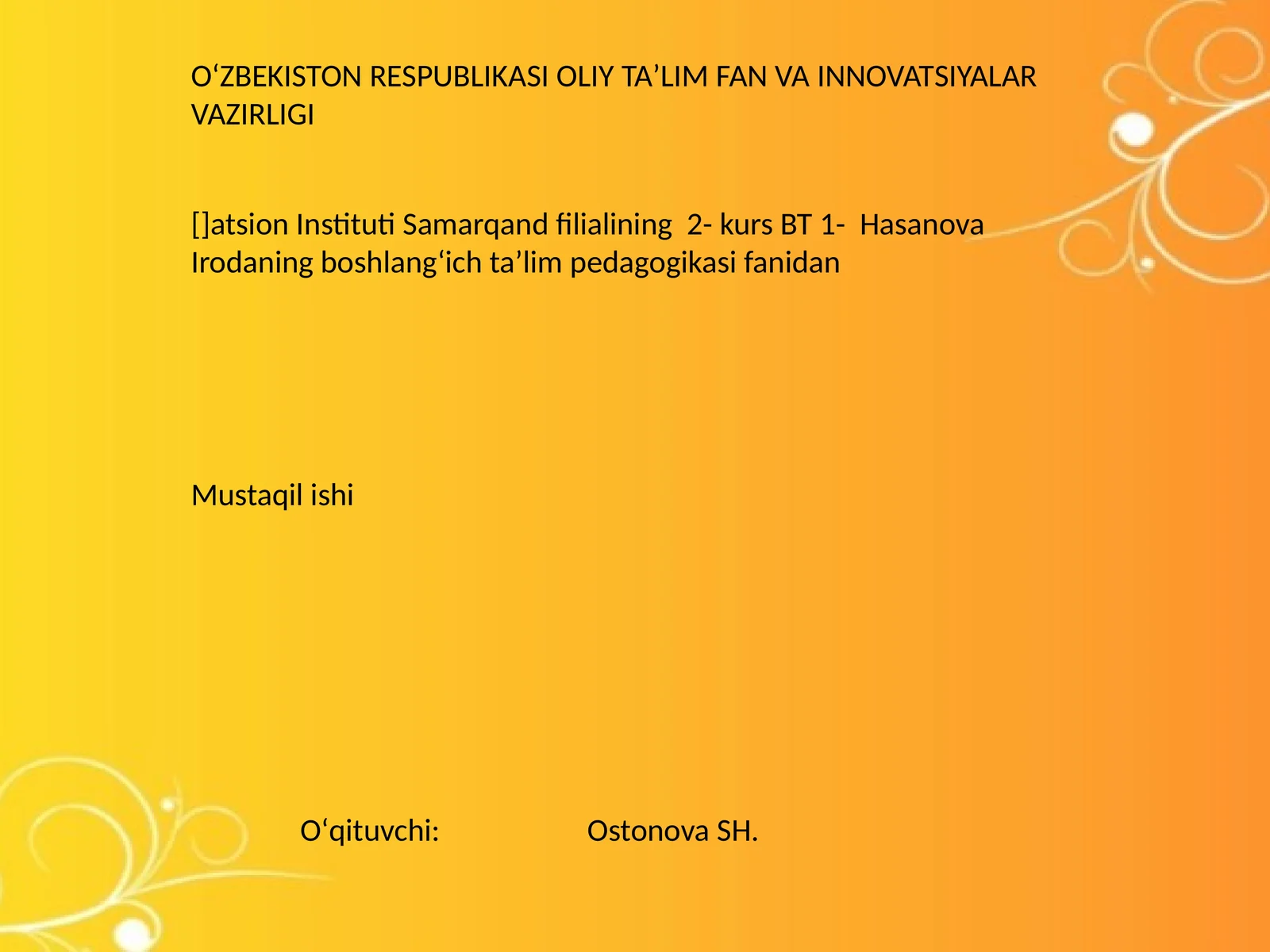 Boshlangʻich taʼlim pedagogikasi fanidan Mustaqil ishi