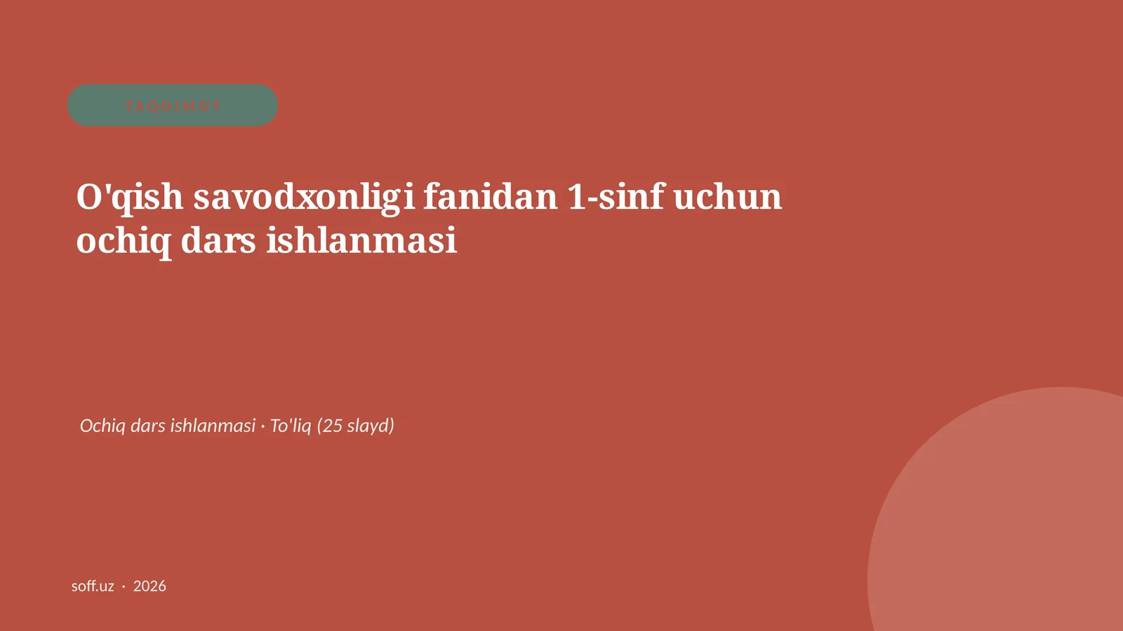O'qish savodxonligi fanidan 1-sinf uchun ochiq dars ishlanmasi