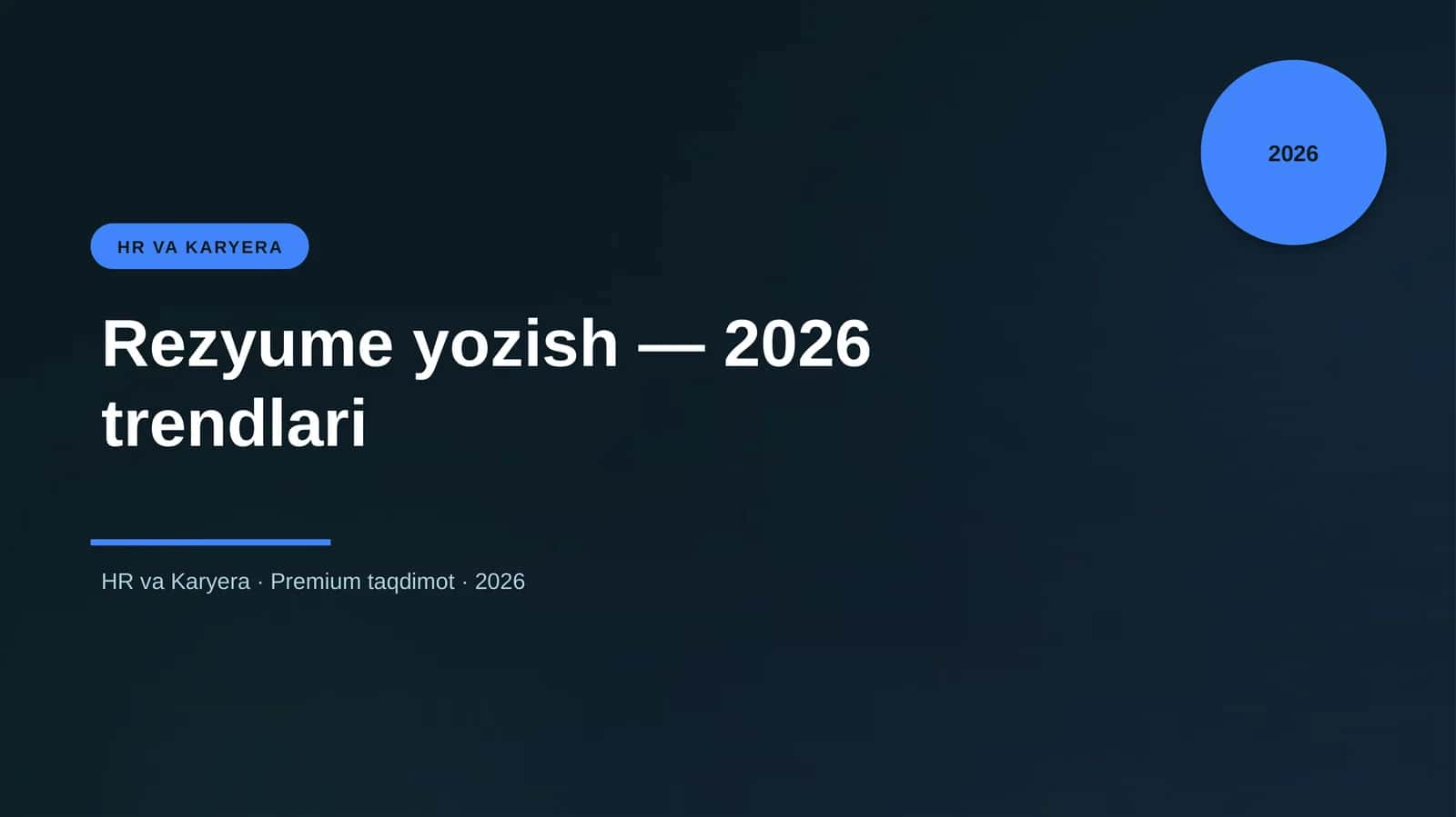 Rezyume yozish — 2026 trendlari