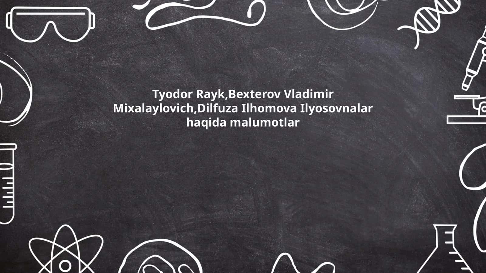 Tyodor Raykning hayoti va ijodi