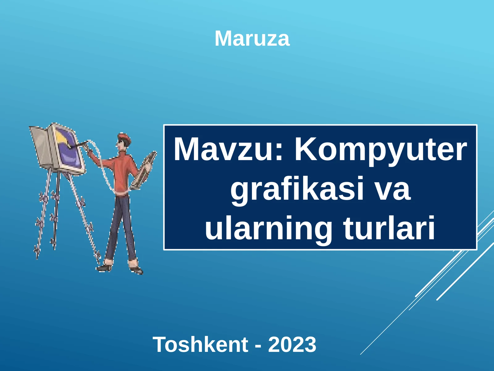Kompyuter grafikasi va ularning turlari
