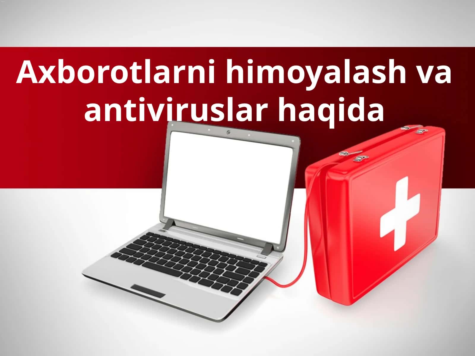 Axborotlar va antivirussizlik haqida