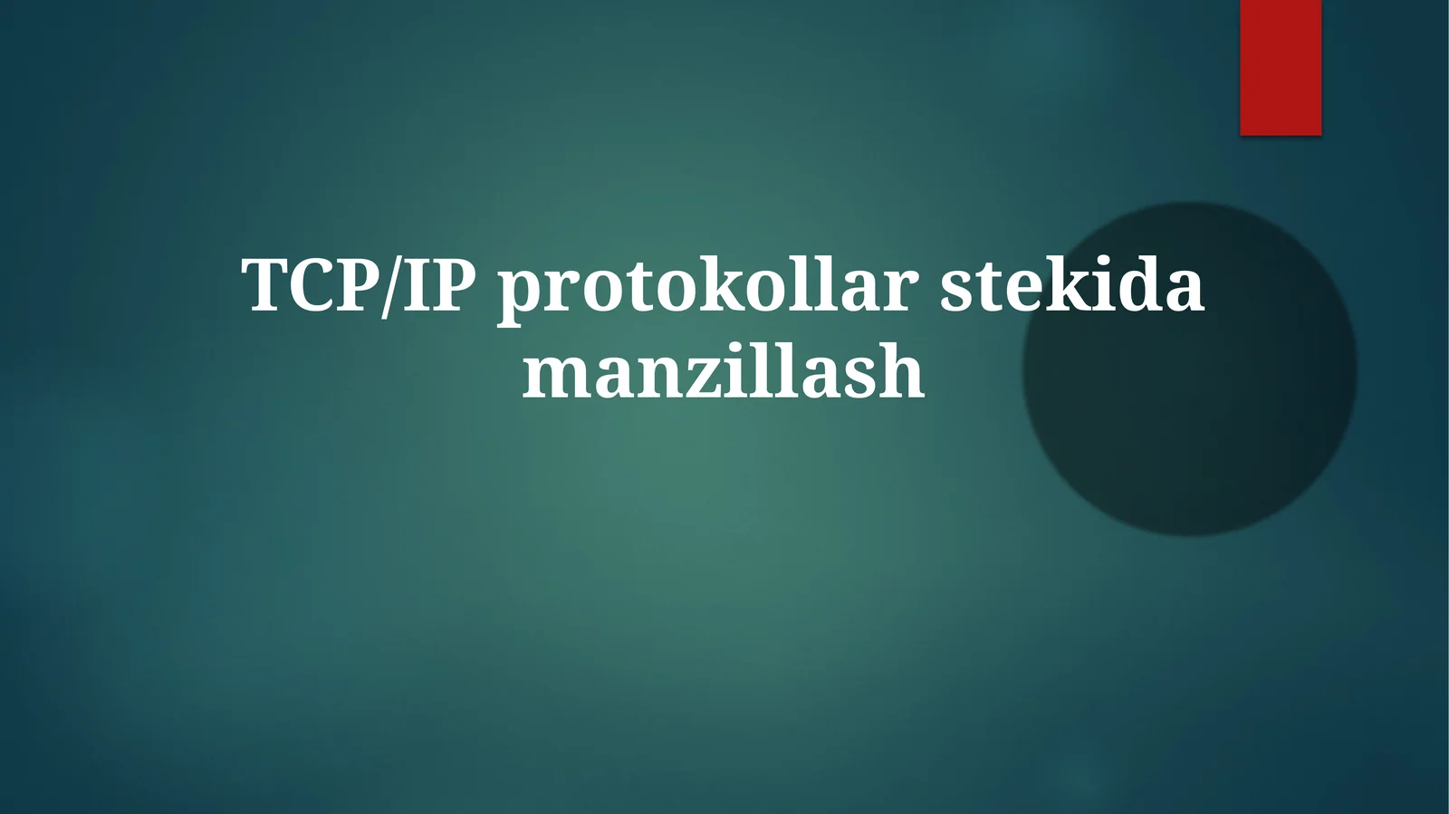 Men TCP/IP protokollarstekidamanzillash
