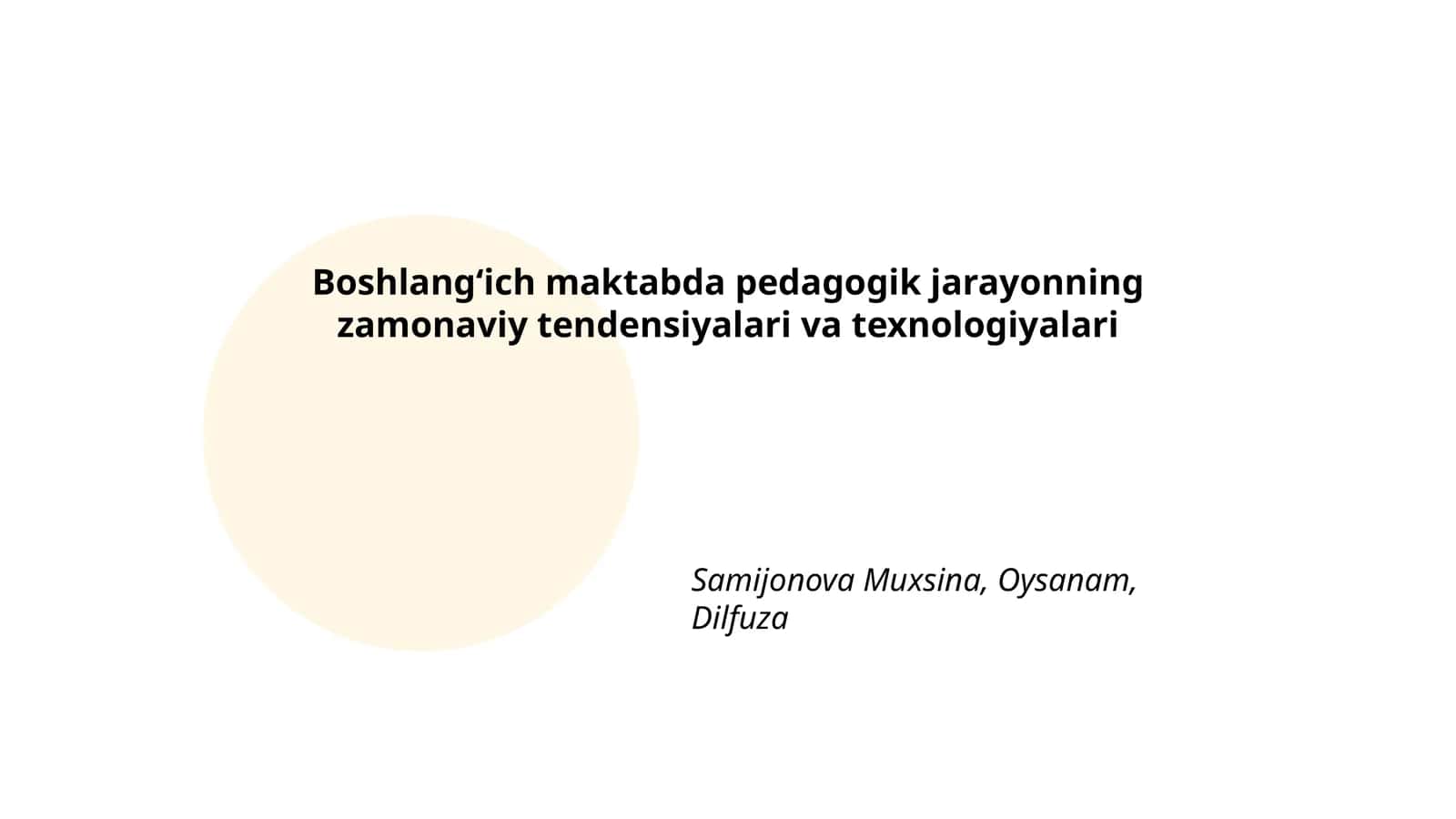 Boshlang‘ich maktabda pedagogik jarayonning zamonaviy tendensiyalari va texnologiyalari