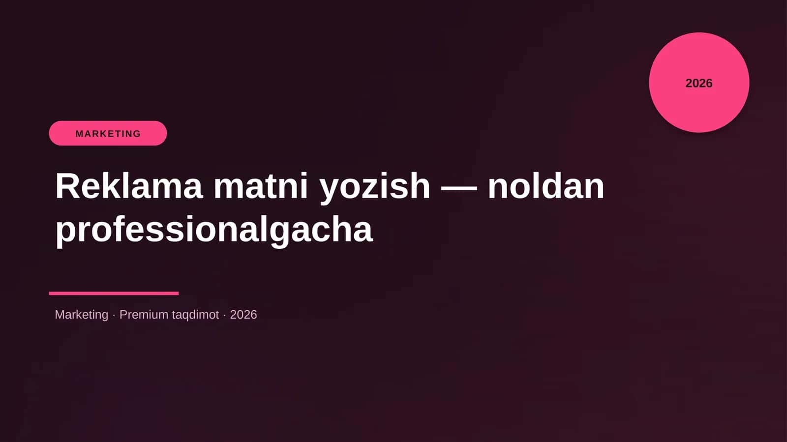 Reklama matni yozish — noldan professionalgacha