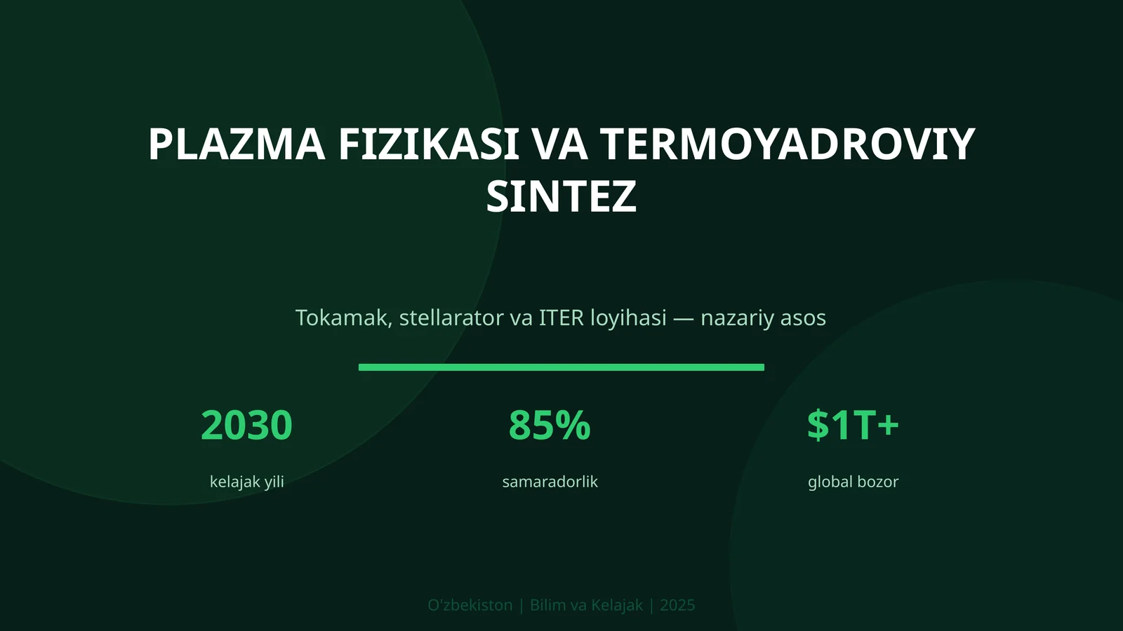 PLAZMA FIZIKASI VA TERMOYADROVIY SINTEZ