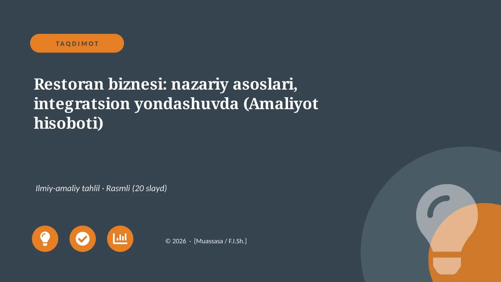 Restoran biznesi: nazariy asoslari, integratsion yondashuvda (Amaliyot hisoboti)