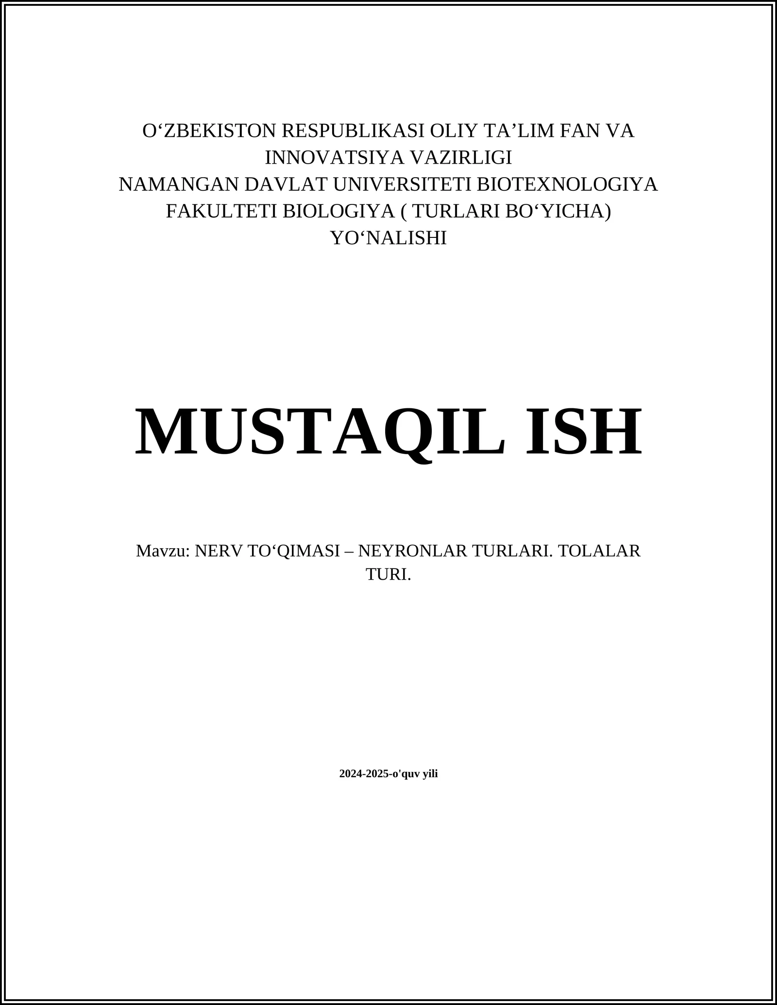 NERV TO‘QIMASI – NEYRONLAR TURLARI. TOLALAR TURI