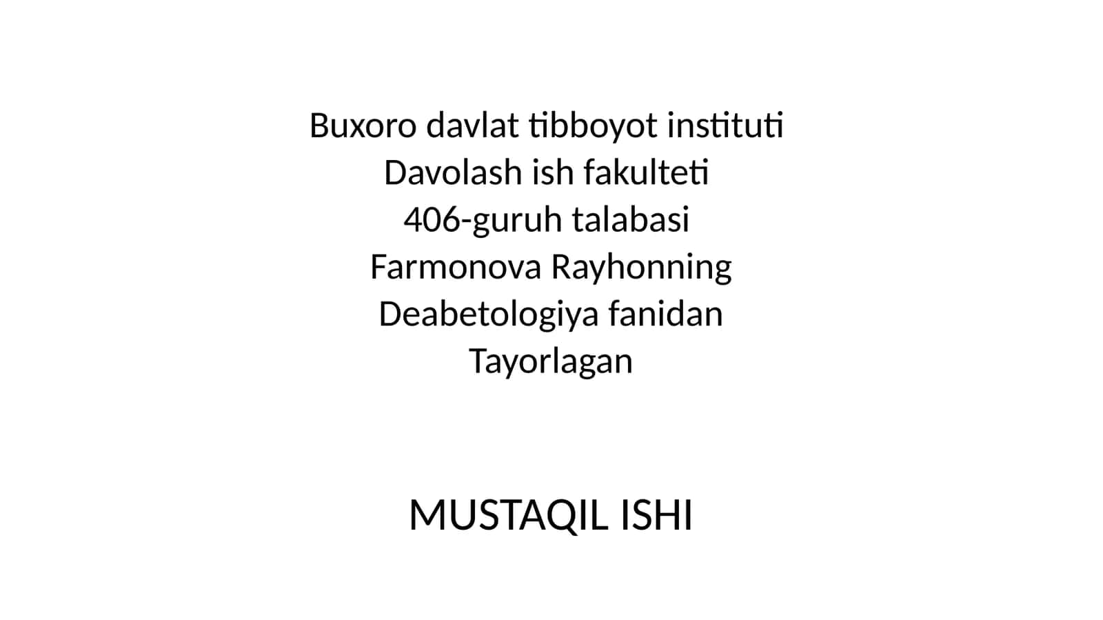 Deabetologiya fanidan Tayorlagan MUSTAQIL ISHI