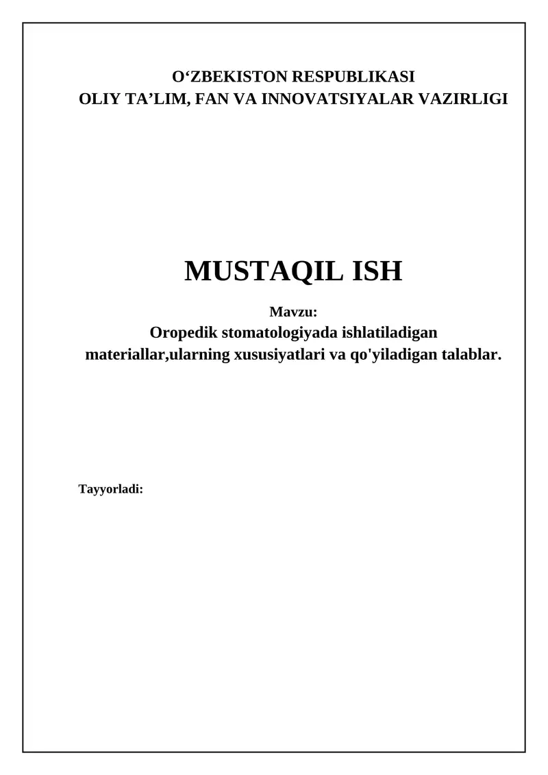 Oropedik stomatologiyada ishlatiladigan materiallar klassifikatsiyasi